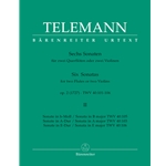 Telemann, GP 6 Sonatas, op. 2 (1727), Vol. 2 - TWV40:104 (b), 40:105 (A), 40:106 (E)