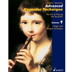 Heyens, Gundrun & Bowman, Peter: Advanced Recorder Technique—The Art of Playing the Recorder, vol. 1 (Fingers & Tongue Technique)