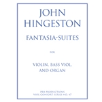 Hingeston, John: Fantasia-Suites for Violin, Bass Viol, & Organ
