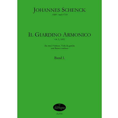 Schenck, Johannes: Il Giardino Armonico, op. 3 (1692) Vol. I