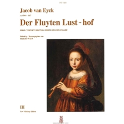 van Eyck, Jacob: Der Fluyten Lust-hof, vol. III