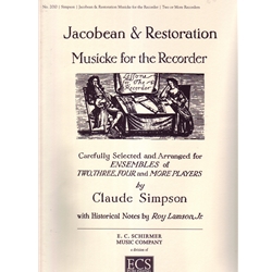 Simspon, Claude, ed.: Jacobean & Restoration Musicke for the Recorder