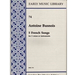 Busnois 5 French Songs (3 x Sc)