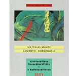 Maute, Matthias Lamento (AT) &amp; Dornroosje (BB) (Sc+P)