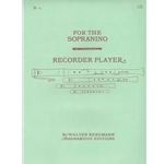 Bergmann For the Sopranino Recorder Player