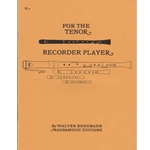 Bergmann For the Tenor Recorder Player