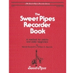 Burakoff, Gerald Sweet Pipes Recorder Book, Book 1 (Adults and older beginners)