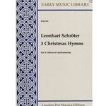 Schröter, Leonard: 3 Christmas Hymns a 8