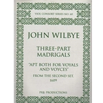 Wilbye, John: Three Part Madrigals from the Second Set.