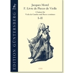Morel, Jacques: Premiere Livre de Pieces de Violle (volume 1)