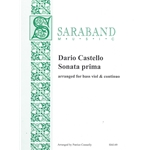 Dario Castello : Sonata prima - arranged for bass viol & continuo