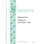 East, Michael: Eight Duos for Two Tenor Viols