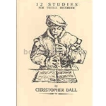 Ball, Christopher : 12 Studies for treble recorder