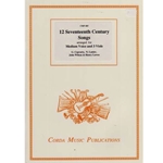 Coprario, G., Lanier, N., Wilson, John & Lawes, Henry: 12 Seventeenth Century Songs