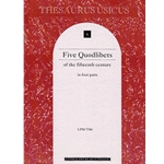 Various Composers, Five Quodlibets of the fifteenth century