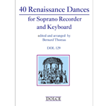 Thomas, Bernard, ed.: 40 Renaissance Dances