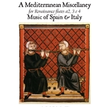 Haas, ed.: A Mediterranean Miscellaney, for Renaissance Flutes a2, 3 e 4