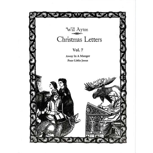 Ayton, Will: Christmas Letters Vol. 7