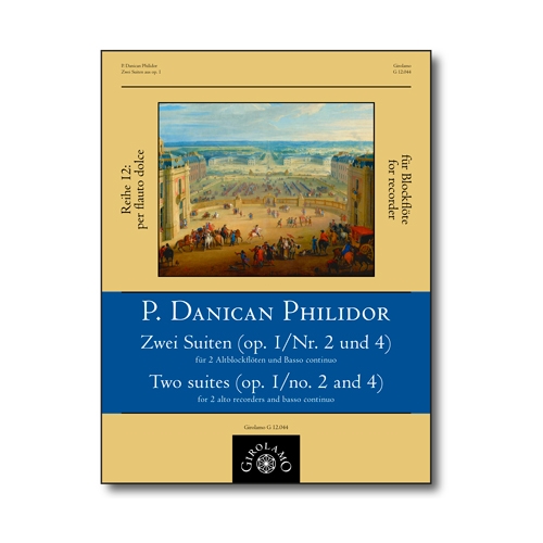 Danican-Philidor, Pierre: 2 Suites (op. 1/2 + 4