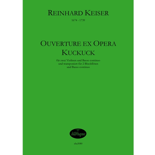 Keiser, Reinhard: Ouverture ex Opera Kuckuck