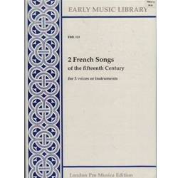 Anonymous 2 French Songs of the 15th century (3 x Sc)