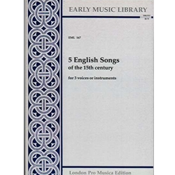 Anonymous 5 English Songs of the 15th century (3 x Sc)