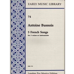 Busnois 5 French Songs (3 x Sc)