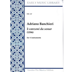 Banchieri, Adriano 2 Canzoni da Sonar  (La Feliciana/L’Alcenagina) (4 x Sc)