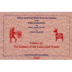 Chazanoff Indians of Lakes & Woods, Vol. 4 (Sc)