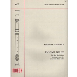 Friederich, M Enigma Blues  (very  modern) (Sc)