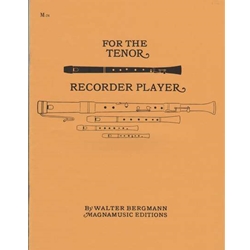 Bergmann For the Tenor Recorder Player