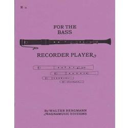 Bergmann For the Bass Recorder Player