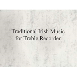 Robinson, [No Selection] and others: Traditional Irish Music for Treble Recorder