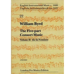 Byrd, William: Five-Part Consort Music, vol. 2: the In Nomines (score & parts)