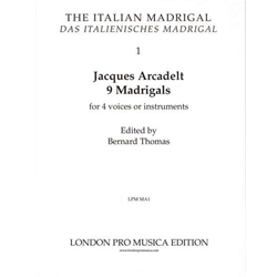 Arcadelt, [No Selection] and others: 9 Madrigals