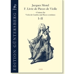 Morel, Jacques: Premiere Livre de Pieces de Violle (volume 1)