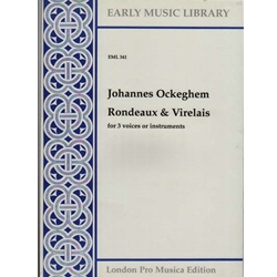 Ockeghem, Johannes: Rondeaux and Virelais