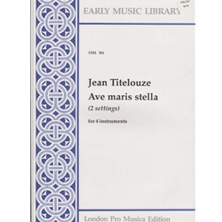 Titelouze, Jean: Ave Maris Stella (2 settings)