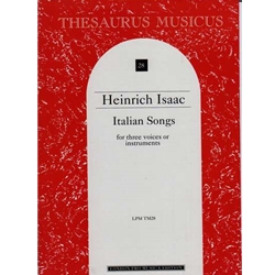 Isaac, Heinrich: Italian Songs