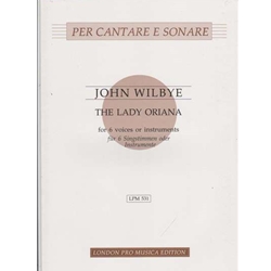 Wilbye, John: The Lady Oriana