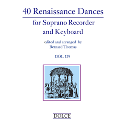 Thomas, Bernard, ed.: 40 Renaissance Dances